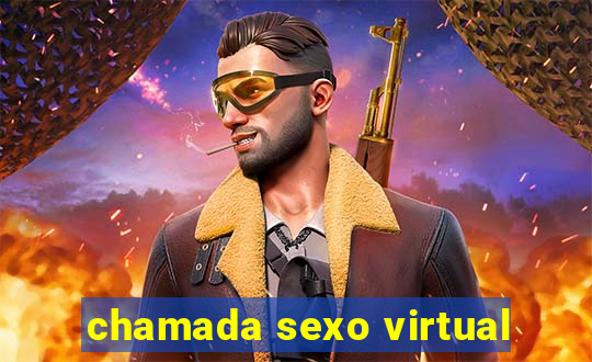 chamada sexo virtual